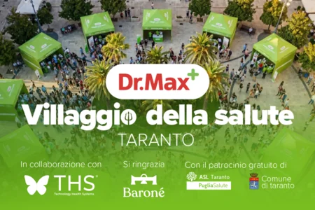 La prevenzione scende in Piazza: arriva a Taranto il “Villaggio della Salute” Dr. Max    