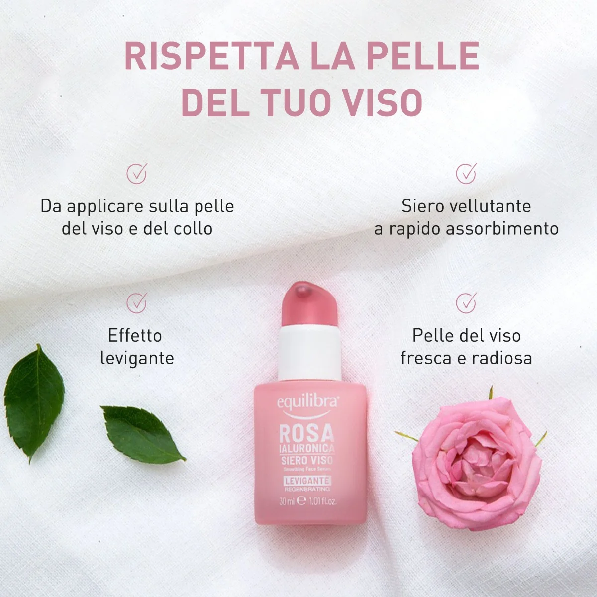 Equilibra Rosa Ialuronica Siero Viso Levigante 30 Ml Azione Tonificante e Antiossidante