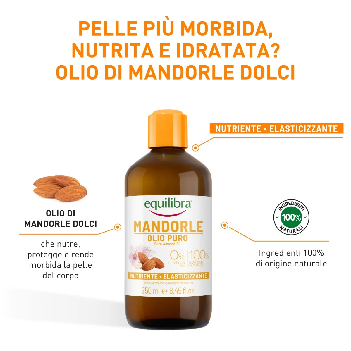 Equilibra Olio Di Mandorle Dolci 250 Ml Nutriente ed elasticizzante